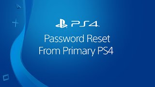 Password Reset From Your Primary PS4 [upl. by Nilats]