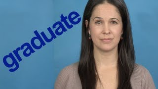 How to Pronounce GRADUATE  Word of the Week  American English [upl. by Akema]