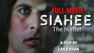 SIAHEE THE HUNTER  full movie full HD Shamoon abbasi [upl. by Ahsienaj689]