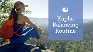 Kapha Dosha Routine 5 Tips for Creating Balance in Your Day [upl. by Asina]