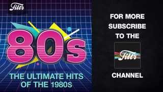 The Ultimate Hits of the 80s [upl. by Ardell]