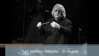 Karl Jenkins Palladio  III Vivace [upl. by Raoul]