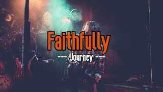 Faithfully KARAOKE  Journey [upl. by Akcirederf]