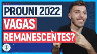 PROUNI 2022 VAGAS REMANESCENTES QUAL A DATA [upl. by Inneg928]