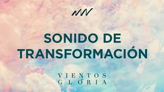 Sonido De Transformación  Vientos de Gloria  New Wine [upl. by Atina311]