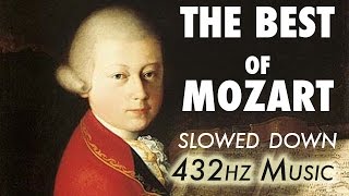 The Best Of Mozart  Slowed Down  432Hz  45 Hours [upl. by Ertsevlis]