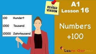 Revised  A1  Lesson 16  Numbers above 100 in German  Zahlen Teil 3  Learn German [upl. by Somerville]