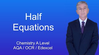 A Level Chemistry Revision quotHalf Equationsquot [upl. by Lrat674]