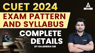 CUET 2024 Syllabus and Exam Pattern  Complete Information [upl. by Anabella317]