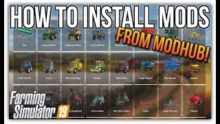 HOW TO INSTALL MODS FROM MODHUB  Farming Simulator 19 [upl. by Elatia]