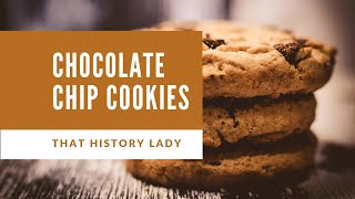 Chocolate Chip Cookies history [upl. by Cirone]