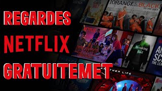 Comment regarder Netflix gratuitement [upl. by Castillo]