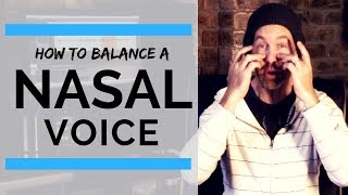 Nasal Voice vs Nasal Singing  Is Nasality Bad [upl. by Eonak]