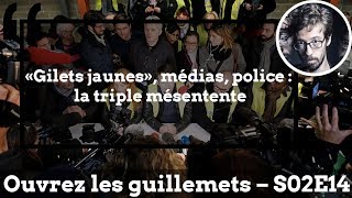 Usul «Gilets jaunes» médias police  la triple mésentente [upl. by Eirod663]