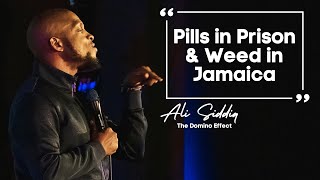 Pills in Prison amp Weed in Jamaica  Ali Siddiq Stand Up Comedy [upl. by Wills53]