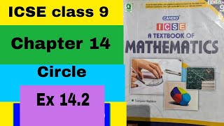 ICSE mathematics class 9 chapter 14 Circle Ex 142 [upl. by Martreb602]