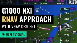 MSFS G1000 NXi RNAV Approach  VNAV Descent  LPV Approach  IFR  Microsoft Flight Simulator [upl. by Adehsar718]