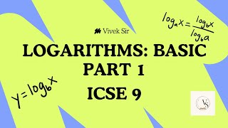 📖 Logarithms Basics Explained  ICSE Class 9  Part 1 Selina amp ML Aggarwal Explained by Vivek Sir [upl. by Ammadas]