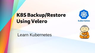 Kube 45  Velero  Backup amp Restore Kubernetes Cluster [upl. by Breech]