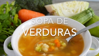 SOPA DE VERDURAS deliciosa amp nutritiva  Recetas fáciles Pizca de Sabor [upl. by Felicity]