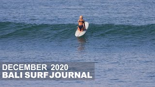 Reality Of The Wet Season  Bali Surf Journal December 2020 [upl. by Gotthard]