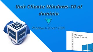 Unir un cliente Windows 10 a un dominio en Windows Server 2019 [upl. by Lednek58]