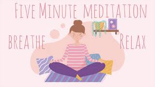 5 Minute Meditation  Breathe amp Relax  Mindful Meditation [upl. by Carlyle662]