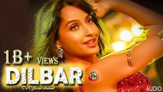 DILBAR 🔥 AUDIO Lyrical John Abraham Nora Fatehi  Satyameva Jayate [upl. by Aihsia]