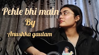 pehle bhi main short guitar coverAnushka gautam [upl. by Church148]