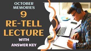 PTE ACADEMIC  RETELL LECTURE  OCTOBER MEMORIES  with ANSWERS 💥 [upl. by Talich431]