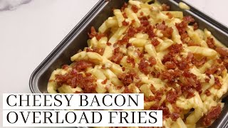 Cheesy Bacon Fries  Overload Fries Recipe [upl. by Elohcin]