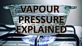 vapor pressure explained [upl. by Amme]