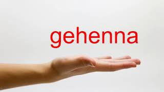 How to Pronounce gehenna  American English [upl. by Dante]