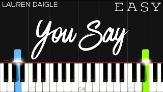 Lauren Daigle  You Say  EASY Piano Tutorial [upl. by Cranford177]