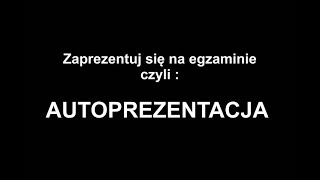 Zaprezentuj się na egzaminie czyli autoprezentacja [upl. by Notgnilra40]