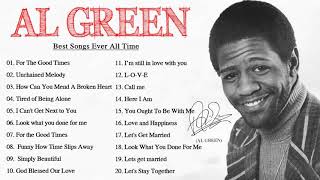 Al Green Greatest Hits Full Album  Al Green Best Songs Playlist 2021 [upl. by Michaella]