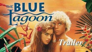 THE BLUE LAGOON New amp Exclusive Trailer [upl. by Allistir]