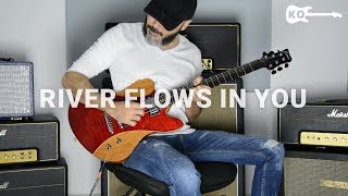 Yiruma  River Flows In You  Electric Guitar Cover by Kfir Ochaion [upl. by Solegna]