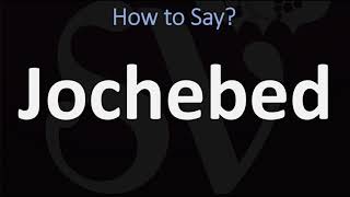 How to Pronounce Jochebed CORRECTLY [upl. by Reinhart]