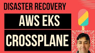 AWS EKS Disaster Recovery using Crossplane Velero [upl. by Largent775]