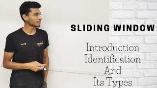 Sliding Window Introduction Identification And Types [upl. by Ashley]