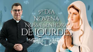 Novena a Nossa Senhora de Lourdes  5º Dia [upl. by Nekal]