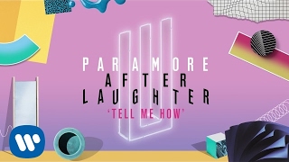 Paramore  Tell Me How Official Audio [upl. by Perlman]