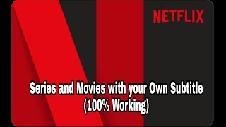 How to add any language subtitles to NETFLIX [upl. by Enogitna]