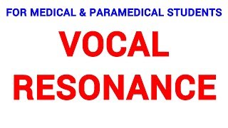 VOCAL RESONANCE  CLINICAL LAB  PHYSIOLOGY [upl. by Atsylak]