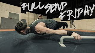 FULL SEND FRIDAY  Extreme Calisthenics Freestyle [upl. by Mani]