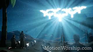 Bethlehem Night Shepherds Angels HD Loop by Motion Worship [upl. by Giarla]