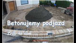 Betonujemy podjazd brukarzBydgoszcz Zrób to sam BYDGOSZCZ [upl. by Nwahsyd789]