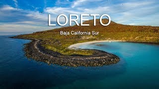 Loreto Baja California Sur Mexico  Loreto Pueblo Magico [upl. by Delogu]