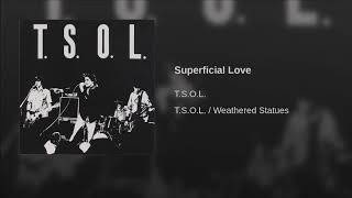 03 TSOL  Abolish GovernmentSuperficial Love [upl. by Areema850]